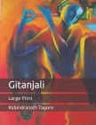 Gitanjali: Large Print By Rabindranath Tagore Cover Image