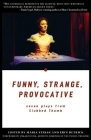 Funny, Strange, Provocative: Seven Plays from Clubbed Thumb Cover Image