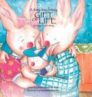 A Tiny Itsy Bitsy Gift of Life, an Egg Donor Story for Boys Cover Image