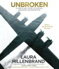 Unbroken: A World War II Story of Survival, Resilience, and Redemption Cover Image