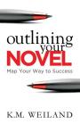 Outlining Your Novel: Map Your Way to Success Cover Image