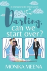 Darling, Can We Start Over?: A Second Chance Romantic Comedy By Komal Meena (Editor), Monika Meena Cover Image