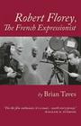 Robert Florey, the French Expressionist By Brian Taves Cover Image