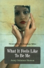 What It Feels Like to Be Me By Jenny Salaman Manson Cover Image
