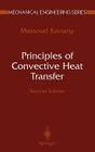 Principles of Convective Heat Transfer (Mechanical Engineering) By Massoud Kaviany Cover Image