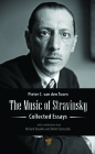 The Music of Stravinsky: Collected Essays Cover Image