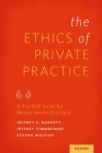 Ethics of Private Practice: A Practical Guide for Mental Health Clinicians Cover Image