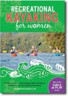 Recreational Kayaking for Women DVD: Renowned Instructor Anna Levesque Helps Make Recreational Kayaking Fun, Safe and Accessible for Women By Anna Levesque Cover Image