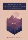 Metodología de una Educación Sociocultural transformadora By Mario Viché González, Pedro García Viché (Cover Design by) Cover Image