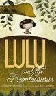 Lulu and the Brontosaurus (The Lulu Series) Cover Image