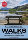 Excellent Short Walks In The South Island Cover Image