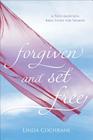 Forgiven and Set Free: A Post-Abortion Bible Study for Women By Linda Cochrane Cover Image