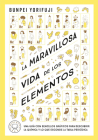 La maravillosa vida de los elementos / Wonderful Life With the Elements : The Periodic Table Personified By Bunpei Yorifuji Cover Image