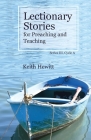 Lectionary Stories for Preaching and Teaching, Series III, Cycle A By Keith Hewitt Cover Image