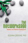 The Networksage: Realize Your Network Superpower By Phd Glenna Crooks Cover Image