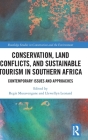 Conservation, Land Conflicts and Sustainable Tourism in Southern Africa: Contemporary Issues and Approaches By Regis Musavengane (Editor), Llewellyn Leonard (Editor) Cover Image