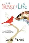 In the Heart of Life: A Memoir By Kathy Eldon Cover Image