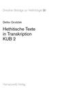 Hethitische Texte in Transkription Kub 2 (Dresdner Beitrage Zur Hethitologie #30) Cover Image