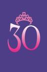 30: 30th Birthday Celebration Keepsake Diary For Women By Creative Juices Publishing Cover Image