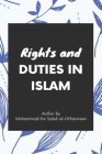 Rights and duties in Islam By Muhammad Ibn Saleh Al Uthaymin Cover Image