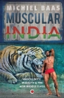 Muscular India: Masculinity Mobility & The New Middle Class Cover Image