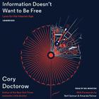 Information Doesn't Want to Be Free: Laws for the Internet Age Cover Image