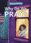 Why Do We Pray?: A Toddler Theology Book about Talking to God Cover Image