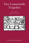Two Lamentable Tragedies CB (Malone Society) By Chiaki Hanabusa (Editor) Cover Image