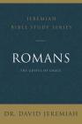 Romans: The Gospel of Grace By David Jeremiah Cover Image