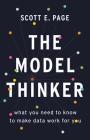 The Model Thinker: What You Need to Know to Make Data Work for You Cover Image