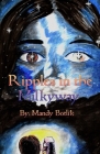 Ripples in the Milkyway By Mandy Botlik Cover Image