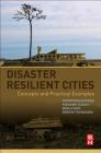 Disaster Resilient Cities By Yoshitsugu Hayashi, Yasuhiro Suzuki, Shinji Sato Cover Image