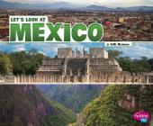 Let's Look at Mexico (Let's Look at Countries) Cover Image