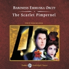 The Scarlet Pimpernel, with eBook By Emma Orczy, Baroness Emmuska Orczy, Wanda McCaddon (Read by) Cover Image