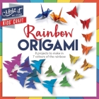 Rainbow Origami: 8 Projects to Make in 7 Colours of the Rainbow By Anna Brett Cover Image