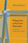Prolegomena to Any Future Materialism: A Weak Nature Alone (Diaeresis #2) Cover Image