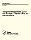 Screening for HIV in Pregnant Women: Systematic Review to Update the U.S. Preventive Services Task Force Recommendation: Evidence Synthesis Number 96 By Agency for Healthcare Resea And Quality, U. S. Department of Heal Human Services Cover Image