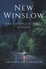 New Winslow: The Complete First Season By Amanda McCormack Cover Image