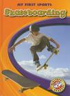 Skateboarding (My First Sports) By Ray McClellan Cover Image