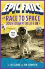 The Race to Space: Countdown to Liftoff (Epic Fails #2) Cover Image