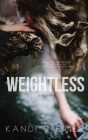Weightless By Kandi Steiner Cover Image