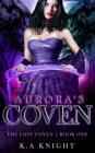 Aurora's Coven By K. a. Knight Cover Image