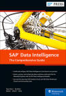 SAP Data Intelligence: The Comprehensive Guide By Dharma Teja Atluri, Devraj Bardhan, Santanu Ghosh Cover Image