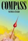 Compass By Mathias Énard, Charlotte Mandell (Translated by) Cover Image