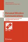 Personal Wireless Communications: Ifip Tc6 9th International Conference, Pwc 2004, Delft, the Netherlands, September 21-23, 2004, Proceedings (Lecture Notes in Computer Science #3260) Cover Image