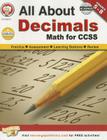 All about Decimals, Grades 5 - 8: Math for Ccss Cover Image