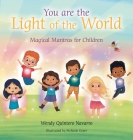 You Are the Light of the World: Magical Mantras for Children Cover Image