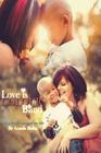 Love is Colour Blind: How a child changed my life By Aranda Botha Cover Image