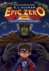 Tales of a Pathetic Power Failure (Epic Zero) By R. L. Ullman, Yusup Mediyan (Illustrator) Cover Image