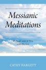 Messianic Meditations: My heart says of You, seek His face Cover Image